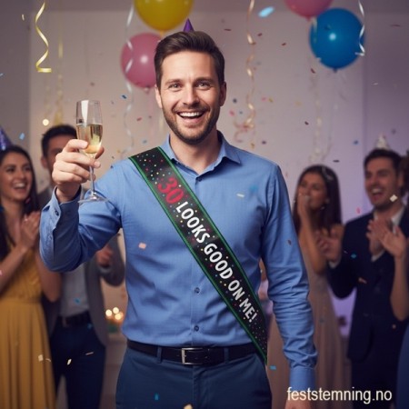 30 LOOKS GOOD ON ME SASH