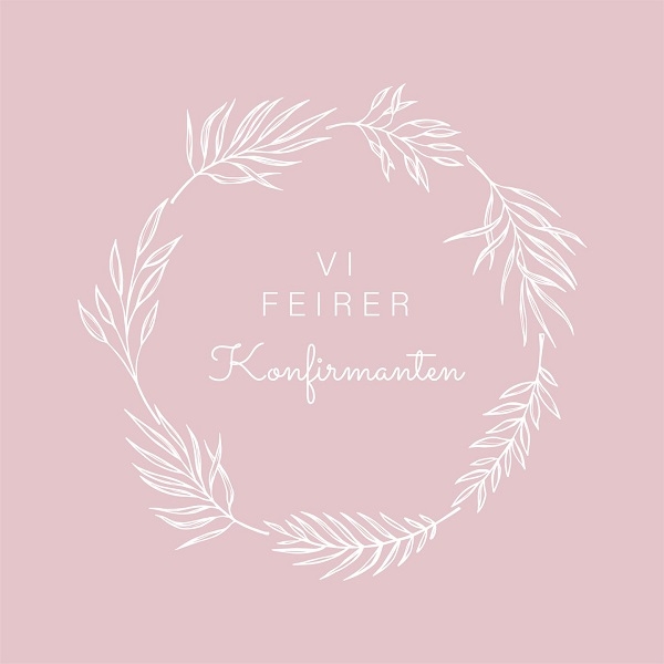 ROSA KONFIRMASJONSSERVIETTER - VI FEIRER KONFIRMANTEN